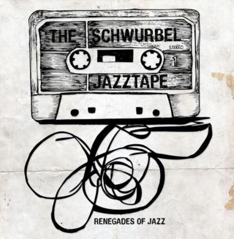 The Schwurbel Jazztape