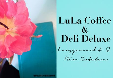 [My Berlin Places] Lula's Deli