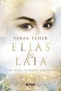 Elias und Laia - Eine Fackel im Dunkel der Nacht von Sabaa Tahir