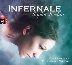 Rezension - Sophie Jordan - Infernale - Hörbuch