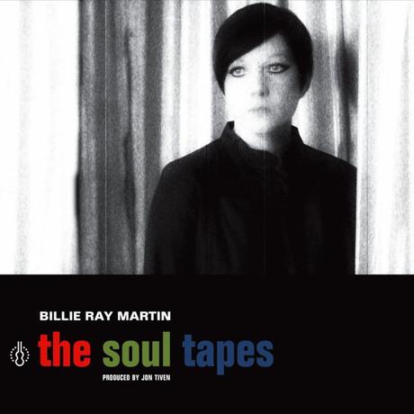 Album-Tipp: Billie Ray Martin –  The Soul Tapes // 2 Videos + 5 Songs im Stream