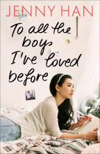 Jenny Han To All The Boys I've Loved Before