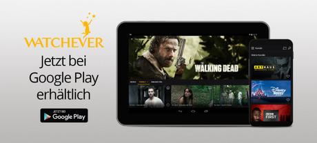 Neue WATCHEVER App für Android erhältlich