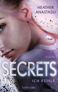 [Rezension] Secrets. Ich fühle – Heather Anastasiu