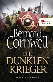 Die Dunklen Krieger - Bernard Cornwell (Uhtred - Saga 9)