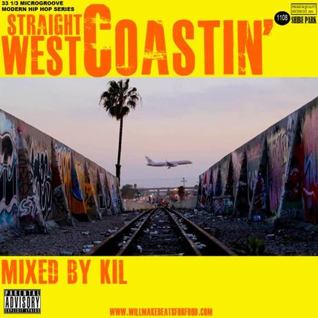 Straight West Coastin‘ Mixtape