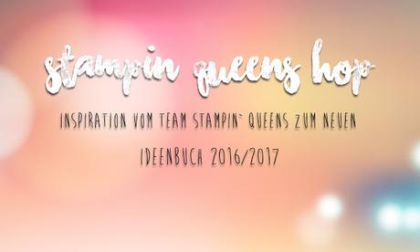 Herzlich Willkommen zum Stampin Queens Blog Hop