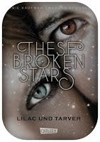 Rezension Amie Kaufman und Meagan Spooner: These Broken Stars 01 - Lilac und Tarver