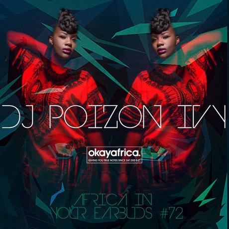 AFRICA IN YOUR EARBUDS #72: DJ POIZON IVY, Kenya Takeover Pt. II