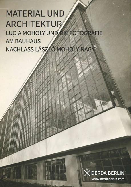 Lucia Moholy — Material und Architektur