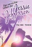 Band 1: „Das verrückte Leben der Jessie Jefferson“ von Paige Toon