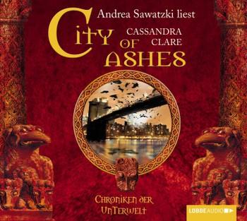 Hörbuch Rezension: Chroniken der Unterwelt 02- City of Ashes von Cassandra Clare