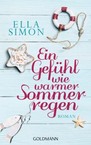 Simon, Ella: Ein Gefühl wie warmer Sommerregen