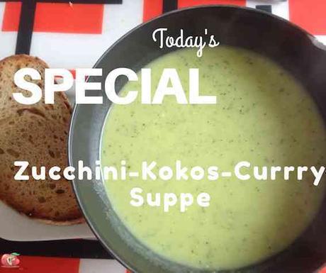 Vegane Zucchini-Kokos-Curry-Suppe