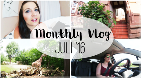 Throwback - What happend in July (Video - Monthly Vlog)