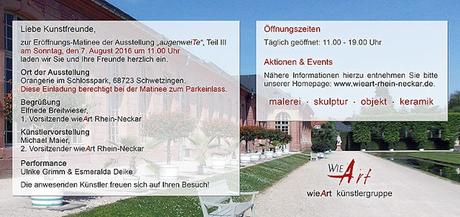 Programm und Öffnungszeiten der Ausstellung Künstlergruppe wieArt in Schwetzingen Schloß