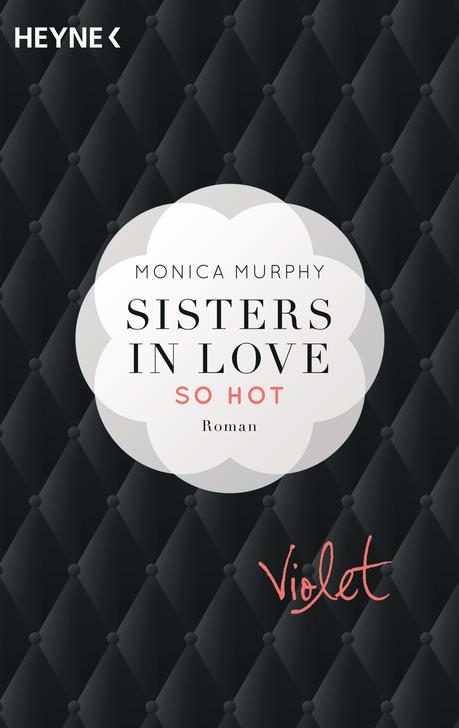 Sisters in Love -Violet - So hot  von Monica Murphy/Rezension
