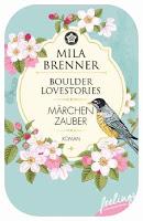 Rezension Mila Brenner: Boulder Lovestories 01 - Märchenzauber