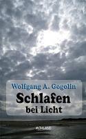 [Rezi] Wolfgang A. Gogolin – Schlafen bei Licht