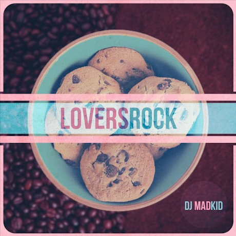 DJ MadKid – Lovers Rock // free mixtape
