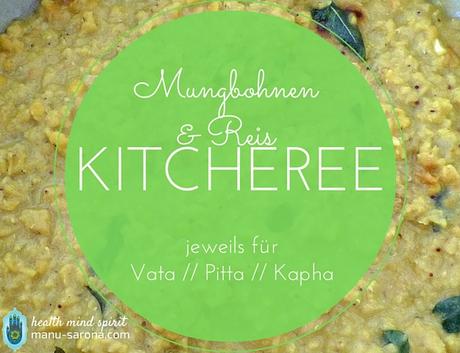 Kitcheree speziell für Vata, Pitta, Kapha