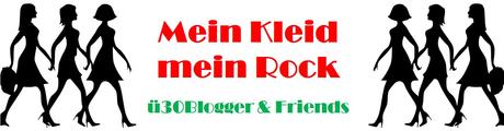 Mein Kleid – mein Rock – ü30Blogger & Friends