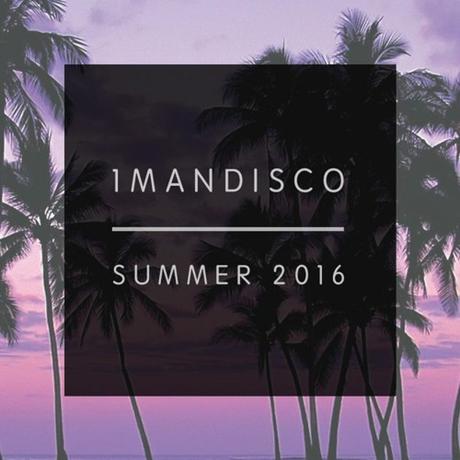 1MANDISCO – Summer 2016 – If You Like Pina Coladas – free Mixtape