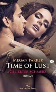 Time of Lust 04 - Geliebter Schmerz von Megan Parker