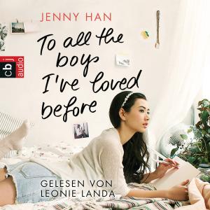To all the boys Ive loved before von Jenny Han