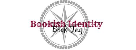 [TAG] Bookish Identity