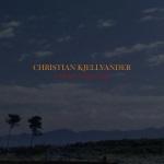 CD-REVIEW: Christian Kjellvander – A Village: Natural Light