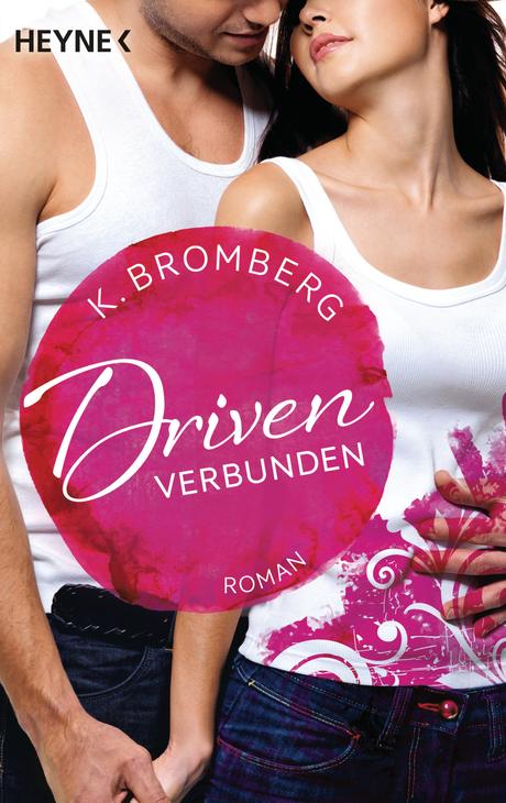 (Rezension) Driven Verbunden - K. Bromberg