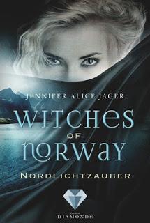 Rezension - Witsches of Norway: Nordlichtzauber von Jennifer Alice Jager