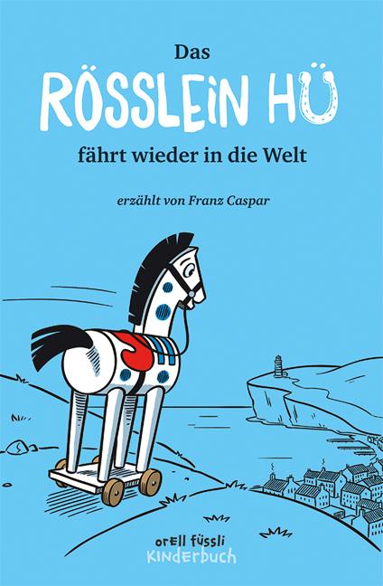 Die Angelones-Leserinnen stellen vor: Das neue Abenteuer des Rösslein Hü