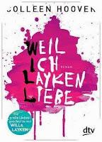 Rezension Colleen Hoover: Will & Layken 01 - Weil ich Layken Liebe