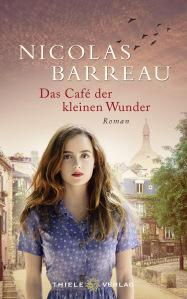 Barreau, Nicolas: Das Café der kleinen Wunder