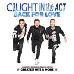 CD-REVIEW: Caught In The Act – Back For Love