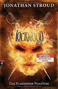 Lockwood & Co – Das flammende Phantom von Jonathan Stroud