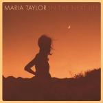 CD-REVIEW: Maria Taylor – In The Next Life