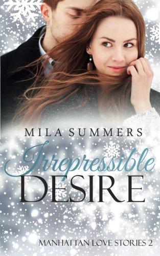 [Ankündigung] Blogtour »Irrepressible Desire: Manhattan Love Stories 2« von Mila Summers