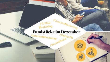 Unsere Weihnachts-Fundstücke zu Online-PR und Content Marketing – 12.12.2016