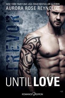 Until Love 02 - Trevor von Aurora Rose Reynolds