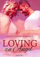 [Buchvorstellung & Blick ins Buch] Leocardia Sommer - Loving an Angel