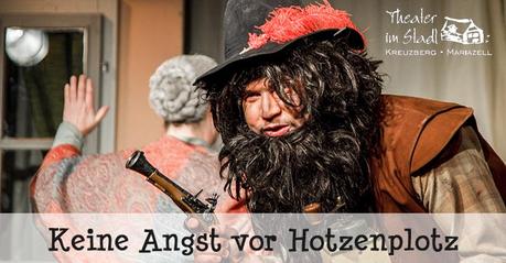 „Keine Angst vor Hotzenplotz“ – Theatergemeinschaft Mariazell