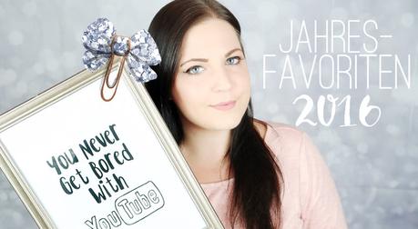 Jahresfavoriten 2016 - Fashion, Beauty, Lifestyle & more | And a happy new year (+ Video)