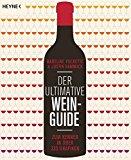„Der ultimative Wein-Guide – zum Kenner in über 333 Grafiken“ von Madeline Puckette und Justin Hammack