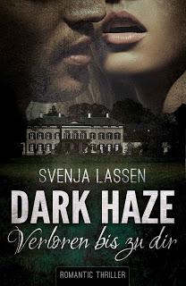 Dark Haze 01 - Verloren bis zu dir von Svenja Lassen