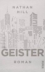 [Rezension] „Geister“, Nathan Hill (Piper)
