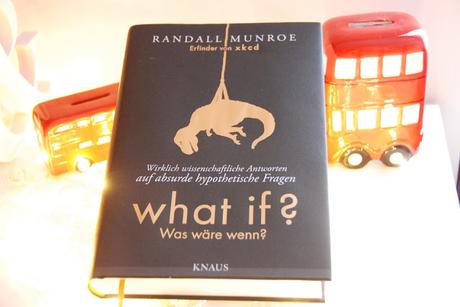{Gelesen} What if? Was wäre wenn? von Randall Munroe