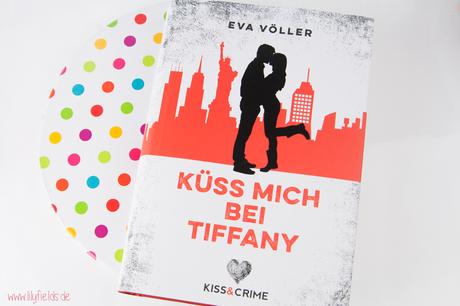  Kiss & Crime - Küss mich bei Tiffany: Band 2 von Eva Völler